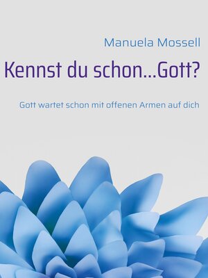 cover image of Kennst du schon...Gott?